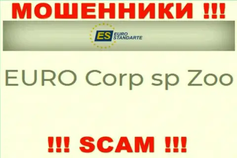 Не стоит вестись на информацию о существовании юридического лица, ЕвроСтандарт - EURO Corp sp Zoo, все равно разведут