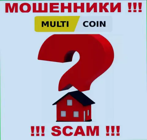 MultiCoin крадут вложенные деньги клиентов и остаются без наказания, местонахождение скрывают