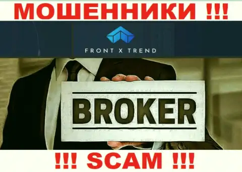 Направление деятельности FrontXTrend: Брокер - отличный доход для internet-шулеров