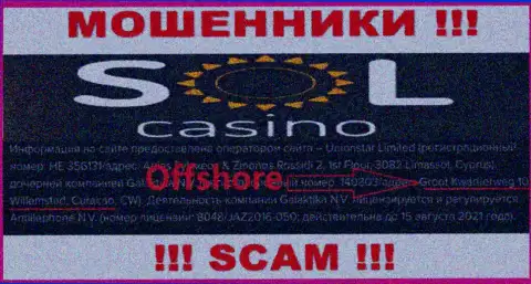 МАХИНАТОРЫ Sol Casino крадут деньги клиентов, находясь в офшоре по этому адресу - Гроот Квартиервег 10 Виллемстад Кюрасао, ЦВ