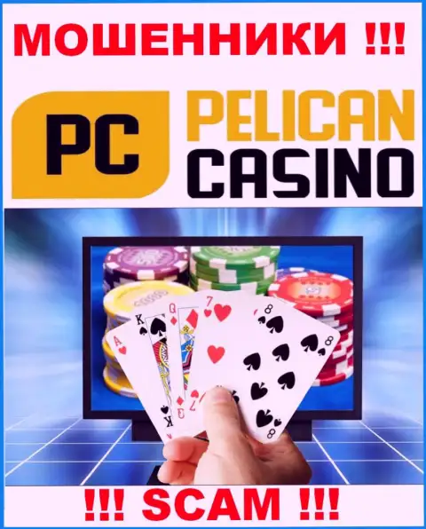 PelicanCasino Games оставляют без средств наивных людей, орудуя в области Оnline-казино