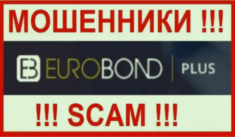 EuroBondPlus Com - это SCAM !!! ЕЩЕ ОДИН ВОР !!!