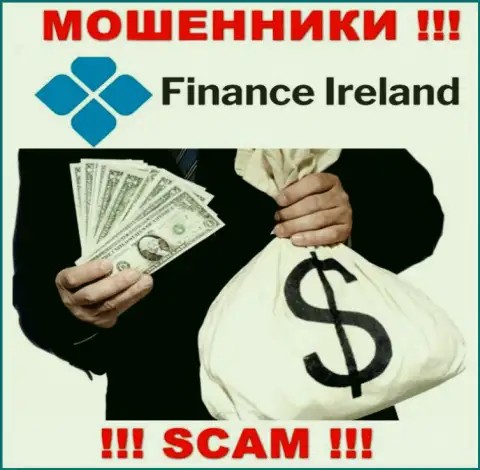 В дилинговом центре Finance Ireland обувают наивных клиентов, склоняя вводить финансовые средства для погашения комиссионных платежей и налоговых сборов