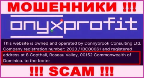 8 Copthall, Roseau Valley, 00152 Commonwealth of Dominica - это оффшорный адрес регистрации Оникс Профит, откуда МОШЕННИКИ оставляют без средств клиентов