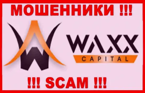 Waxx Capital - это SCAM ! МАХИНАТОР !!!