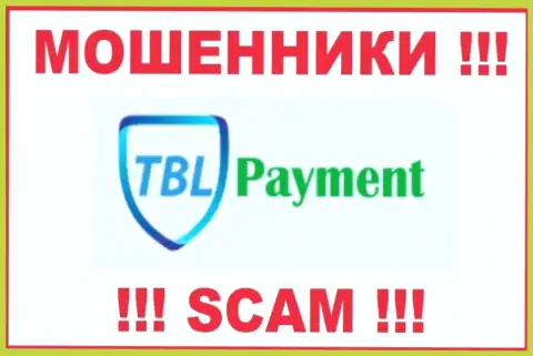 TBL Payment - это МАХИНАТОР !!! SCAM !!!