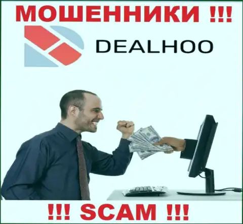 DealHoo Com это internet-ворюги, которые подбивают доверчивых людей совместно работать, в итоге оставляют без средств