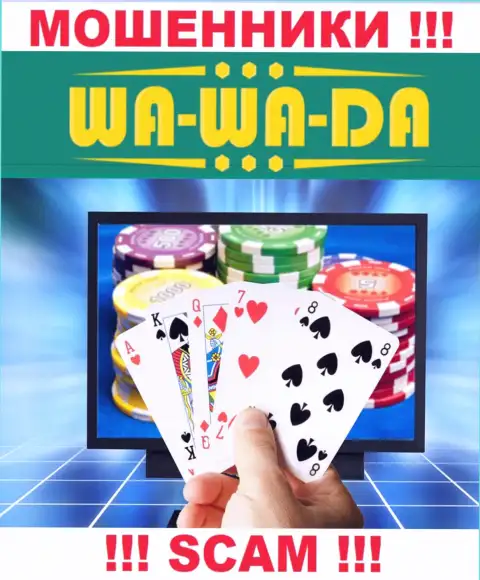 Не стоит доверять средства Wa-Wa-Da Casino, т.к. их область деятельности, Online казино, разводняк