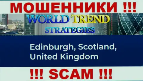 С конторой ВорлдТрендСтратеджис Ком не стоит совместно сотрудничать, потому что их адрес в оффшоре - Edinburgh, Scotland, United Kingdom