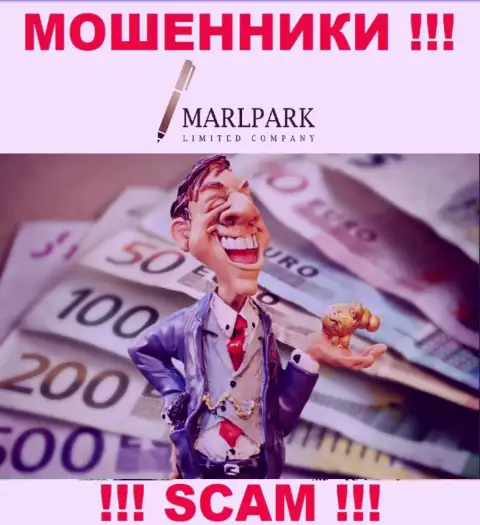 Не думайте, что с организацией MARLPARK LIMITED получится приумножить денежные вложения - Вас разводят !!!