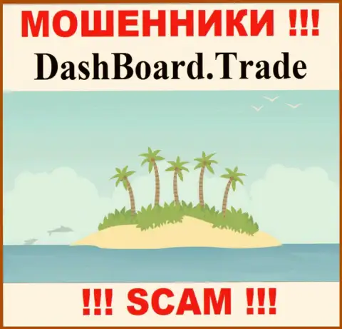 Аферисты DashBoard GT-TC Trade не показали напоказ информацию, которая относится к их юрисдикции