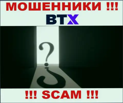 Ни во всемирной интернет сети, ни на веб-сайте BTX нет сведений о адресе регистрации указанной организации