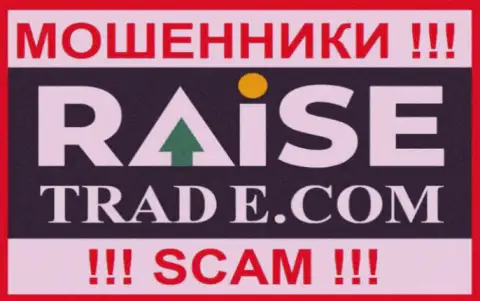 Raise-Trade Com - это РАЗВОДИЛЫ !!! СКАМ !