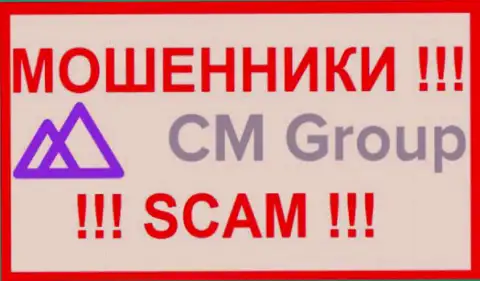 CM Group - это МОШЕННИК !!! SCAM !